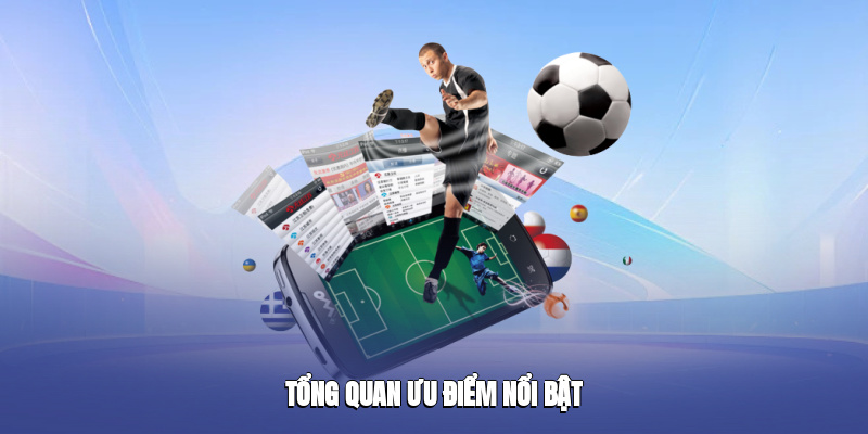 tong-quan-uu-diem-noi-bat-4