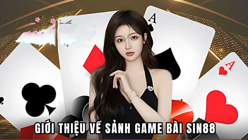 Game bài sin88 – game-bai-sin88-gioi-thieu
